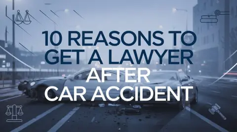 Text reading "Top Reasons to Hire a Lawyer After a Car Accident" over an image of a car accident scene on a street at dusk.